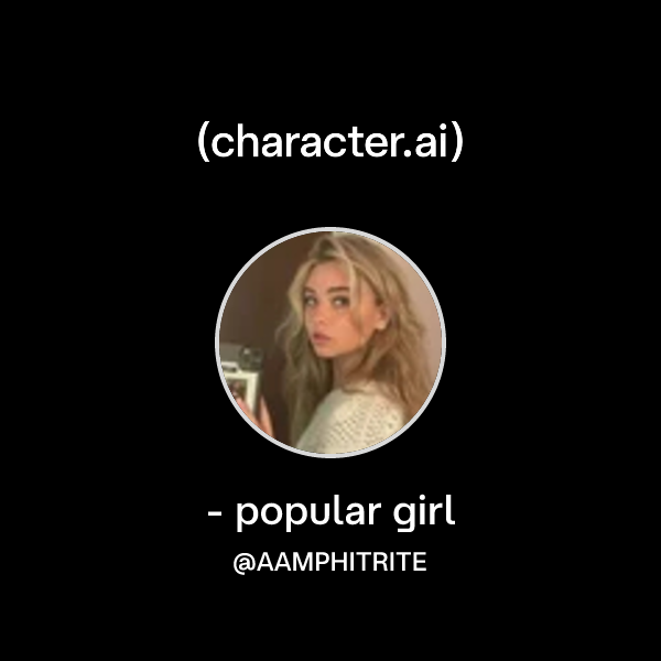 - popular girl