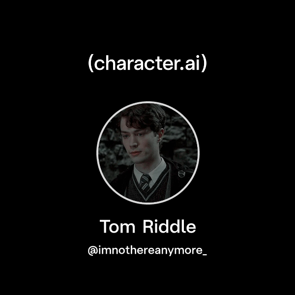 Chat with Tom Riddle | character.ai | AI Chat, Reimagined–Your Words ...