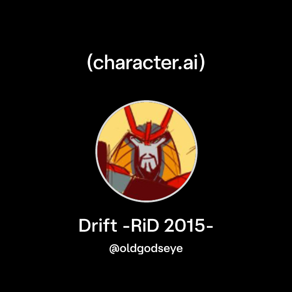 Chat with Drift -RiD 2015- | character.ai | AI Chat, Reimagined–Your ...