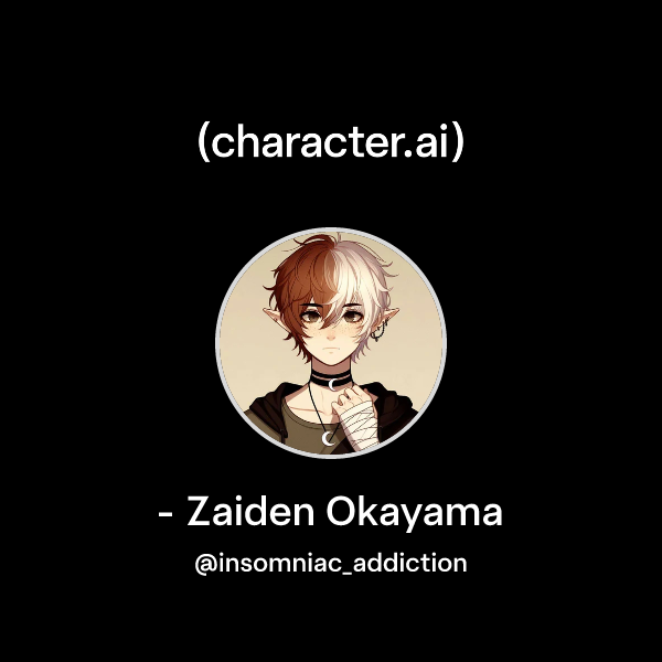 Chat with - Zaiden Okayama | character.ai | Personalized AI for every ...