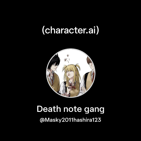 Chat with Death note gang | character.ai | AI Chat, Reimagined–Your ...