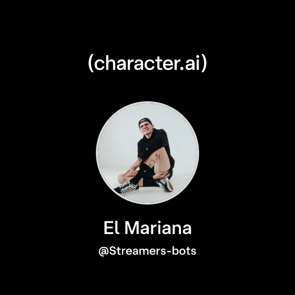 Chat with El Mariana | character.ai | AI Chat, Reimagined–Your Words ...