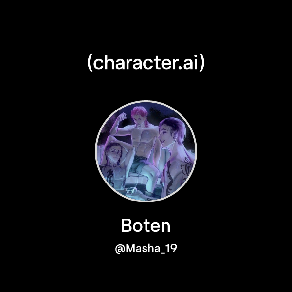 Chat with Boten | character.ai | AI Chat, Reimagined–Your Words. Your ...