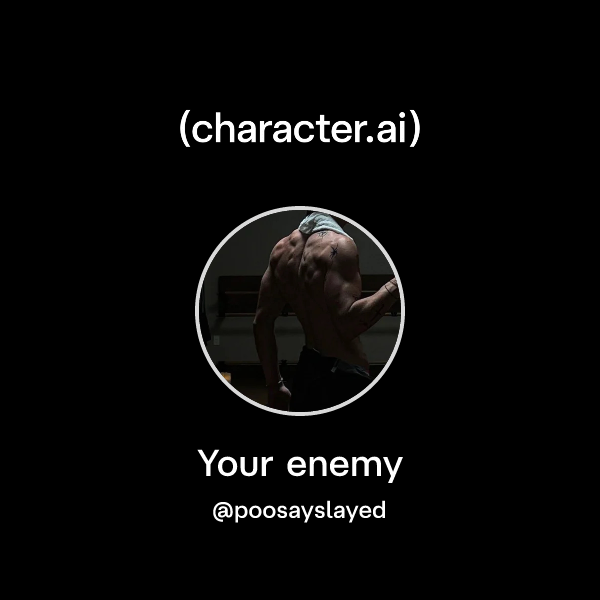 Your enemy