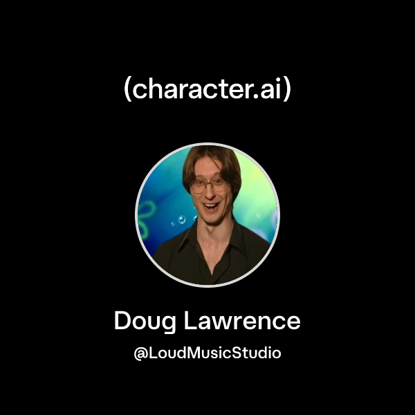 Chat with Doug Lawrence | character.ai | AI Chat, Reimagined–Your Words ...