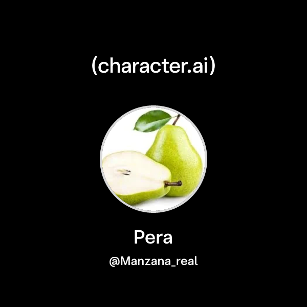 Chat with Pera | character.ai | AI Chat, Reimagined–Your Words. Your World.