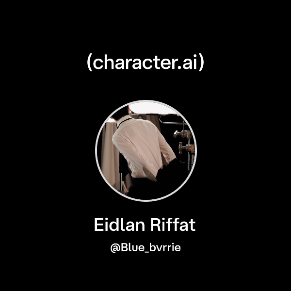 Chat with Eidlan Riffat | character.ai | AI Chat, Reimagined–Your Words ...