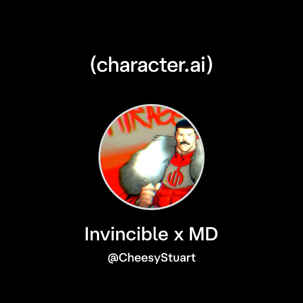 Chat with Invincible x MD | character.ai | AI Chat, Reimagined–Your ...