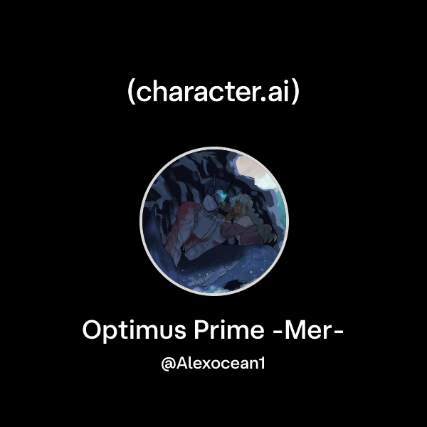 Chat with Optimus Prime -Mer- | character.ai | AI Chat, Reimagined–Your ...
