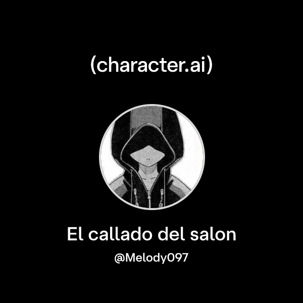 Chat with El callado del salon | character.ai | AI Chat, Reimagined ...