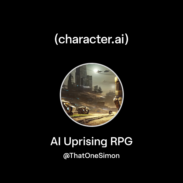 Chat with AI Uprising RPG | character.ai | AI Chat, Reimagined–Your ...