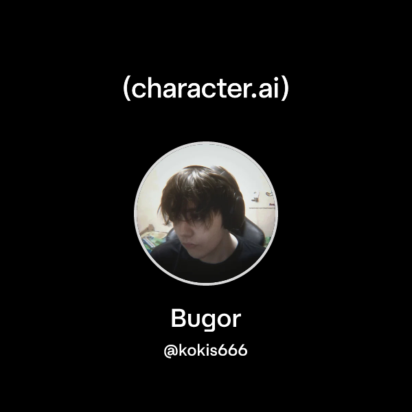 Chat with Bugor | character.ai | AI Chat, Reimagined–Your Words. Your ...