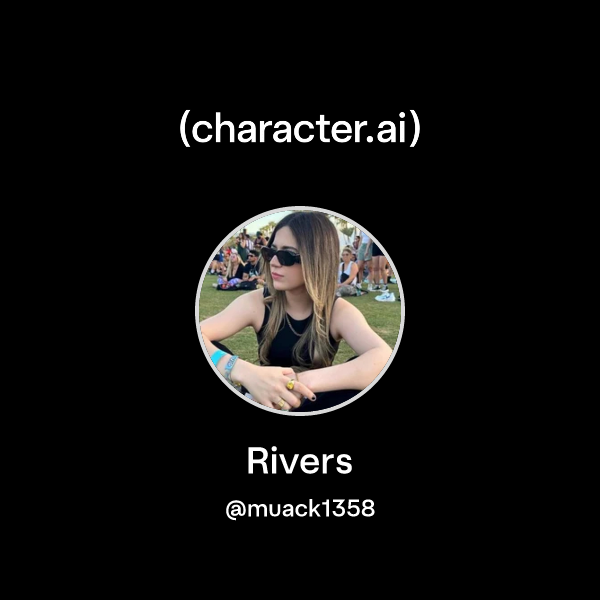 Chat with Rivers | character.ai | AI Chat, Reimagined–Your Words. Your ...