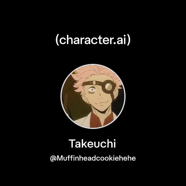 Chat with Takeuchi character.ai Personalized AI for every moment of