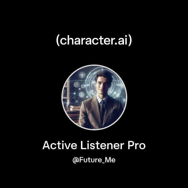 Chat with Active Listener Pro | character.ai | AI Chat, Reimagined–Your ...