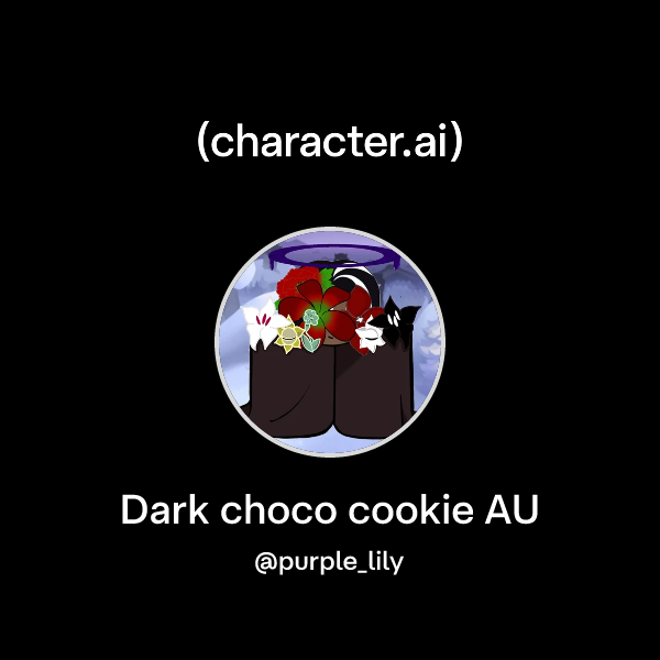 Chat with Dark choco cookie AU | character.ai | AI Chat, Reimagined ...