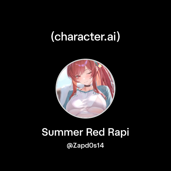 Summer Rapi Chat with Summer Red Rapi | character.ai | AI Chat, Reimagined–Your ...