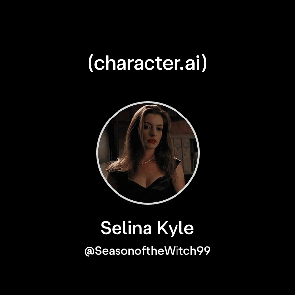 Selina Kyle