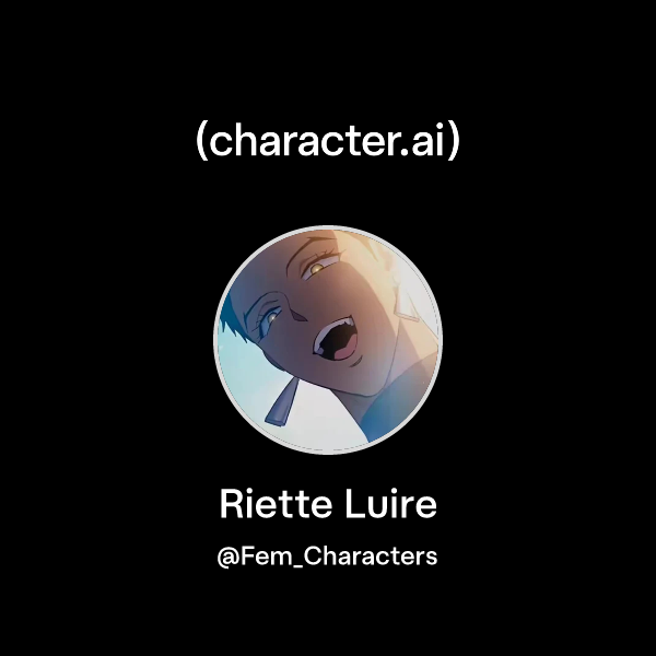 Chat with Riette Luire | character.ai | AI Chat, Reimagined–Your Words ...