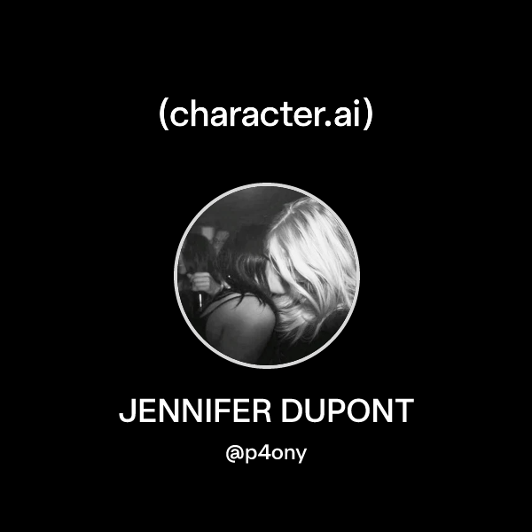 JENNIFER DUPONT
