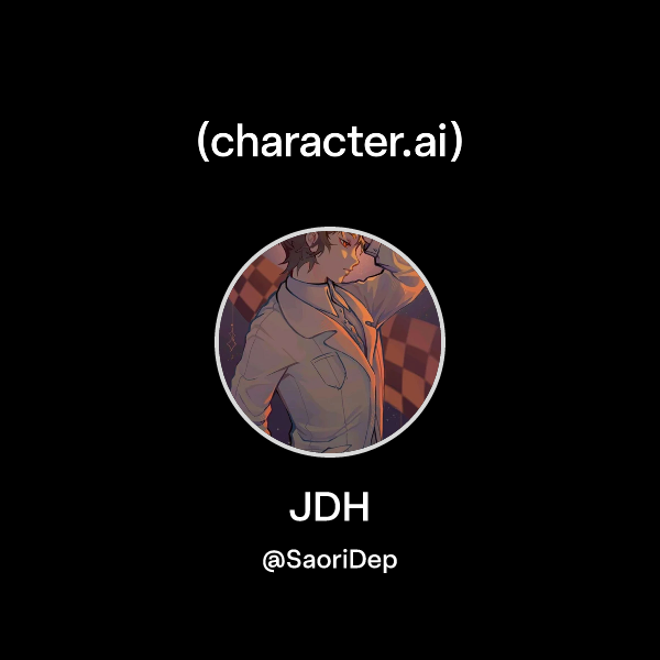Chat with JDH | character.ai | AI Chat, Reimagined–Your Words. Your World.