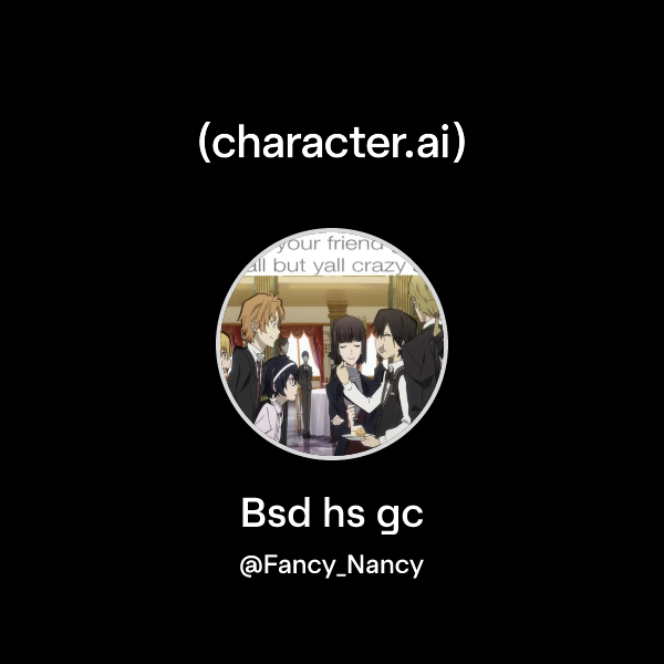Chat with Bsd hs gc | character.ai | AI Chat, Reimagined–Your Words ...