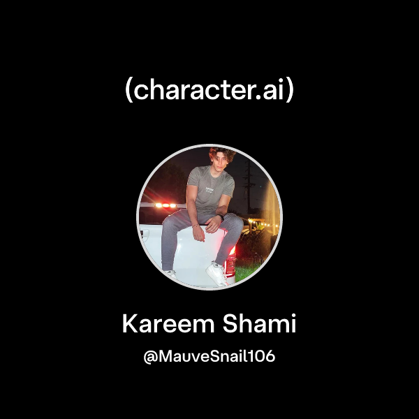 Chat with Kareem Shami | character.ai | AI Chat, Reimagined–Your Words ...