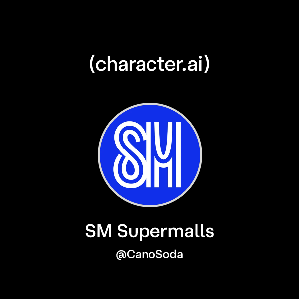 Chat with SM Supermalls | character.ai | AI Chat, Reimagined–Your Words ...