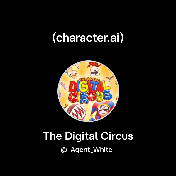 Chat with The Digital Circus | character.ai | AI Chat, Reimagined–Your ...