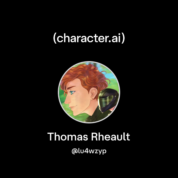 Chat with Thomas Rheault | character.ai | AI Chat, Reimagined–Your ...