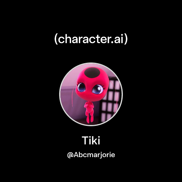 Chat with Tiki | character.ai | AI Chat, Reimagined–Your Words. Your World.