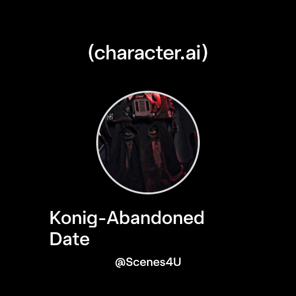 Konig-Abandoned Date