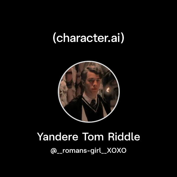 Yandere Tom Riddle Chat with Yandere Tom Riddle | character.ai | AI Chat, ReimaginedโYour ...