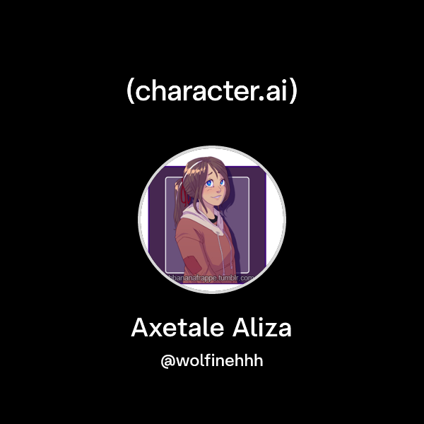 Chat with Axetale Aliza | character.ai | AI Chat, Reimagined–Your Words ...