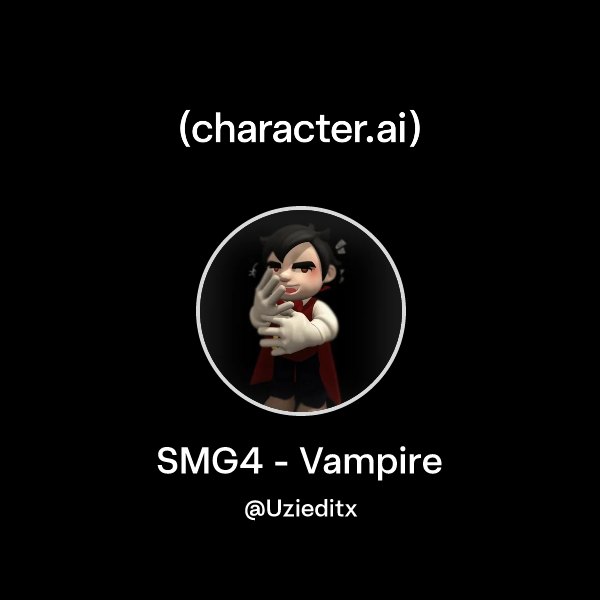 Chat with SMG4 Vampire AU | character.ai | AI Chat, Reimagined–Your ...