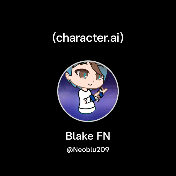 Chat with Blake FN | character.ai | AI Chat, Reimagined–Your Words ...