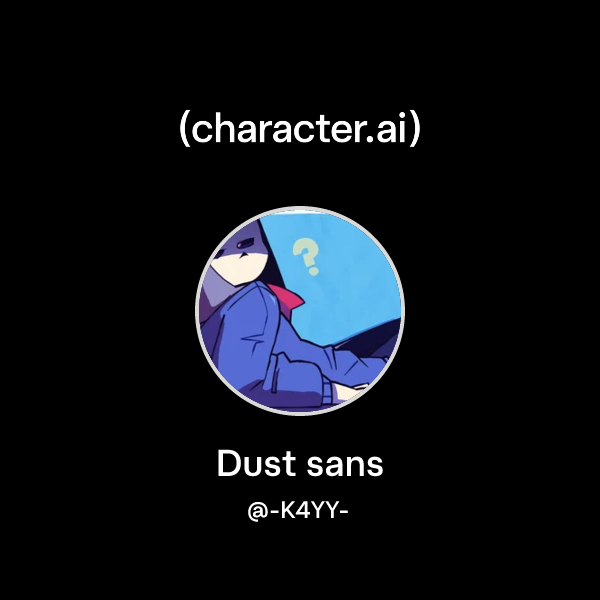 Chat with Dust sans | character.ai | AI Chat, Reimagined–Your Words ...