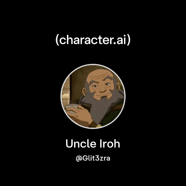 Uncle Api Chat with Uncle Iroh | character.ai | AI Chat, Reimagined–Your Words ...