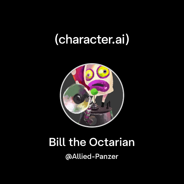 Octarian Language Generator Chat with Bill the Octarian | character.ai | Personalized AI for every ...