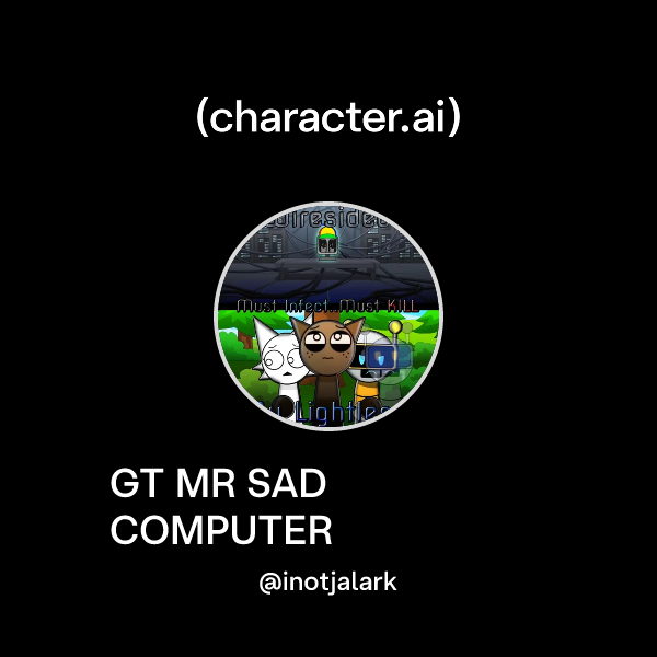 Chat with GT MR SAD COMPUTER | character.ai | AI Chat, Reimagined–Your ...