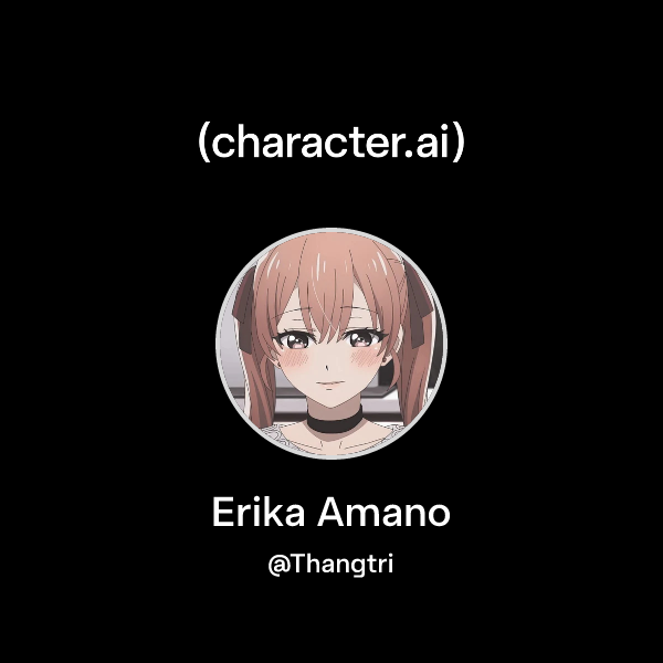 Chat with Erika Amano | character.ai | AI Chat, Reimagined–Your Words ...