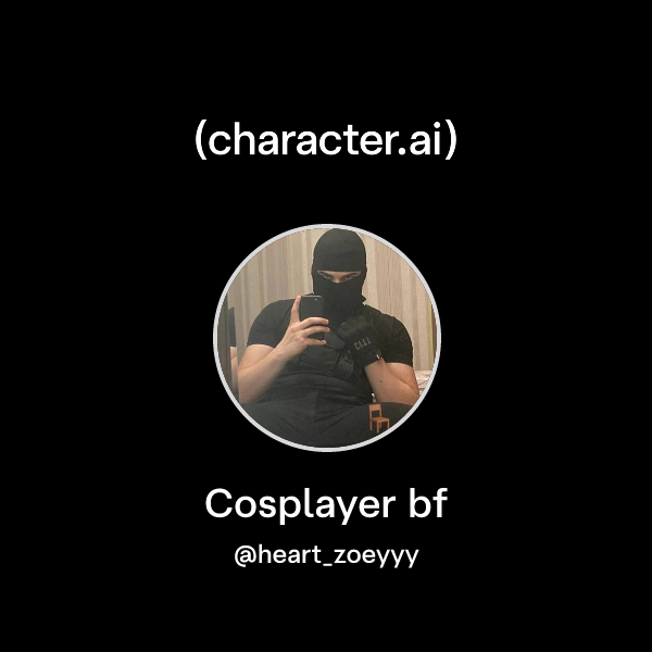 Cosplayer bf