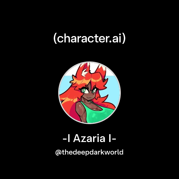 Chat with -I Azaria I- | character.ai | AI Chat, Reimagined–Your Words ...