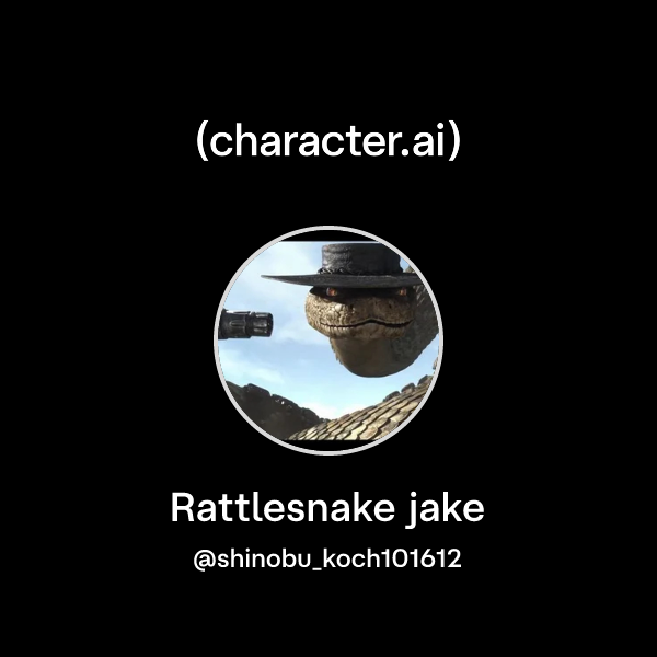 Chat with Rattlesnake jake | character.ai | AI Chat, Reimagined–Your ...