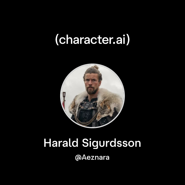 Harald Api Chat with Harald Sigurdsson | character.ai | AI Chat, Reimagined–Your ...