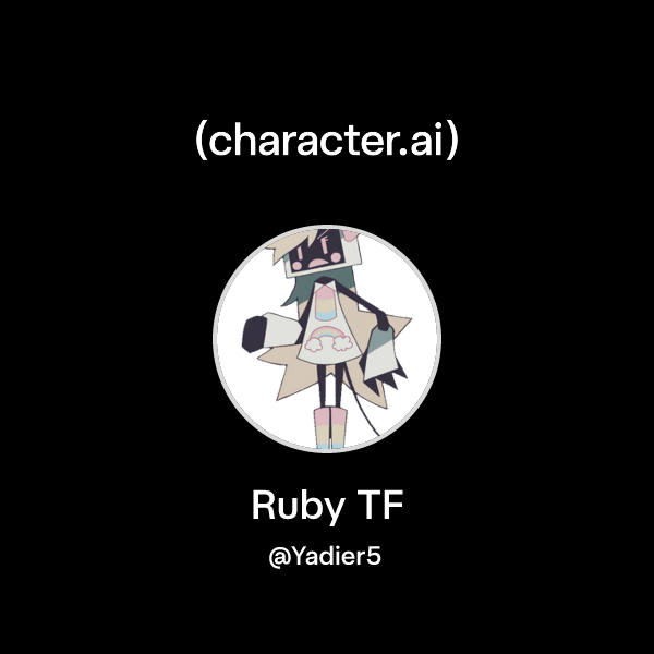 Ruby Tf Chat with Ruby TF | character.ai | AI Chat, Reimagined–Your Words. Your ...