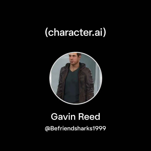 Chat with Gavin Reed | character.ai | AI Chat, Reimagined–Your Words ...