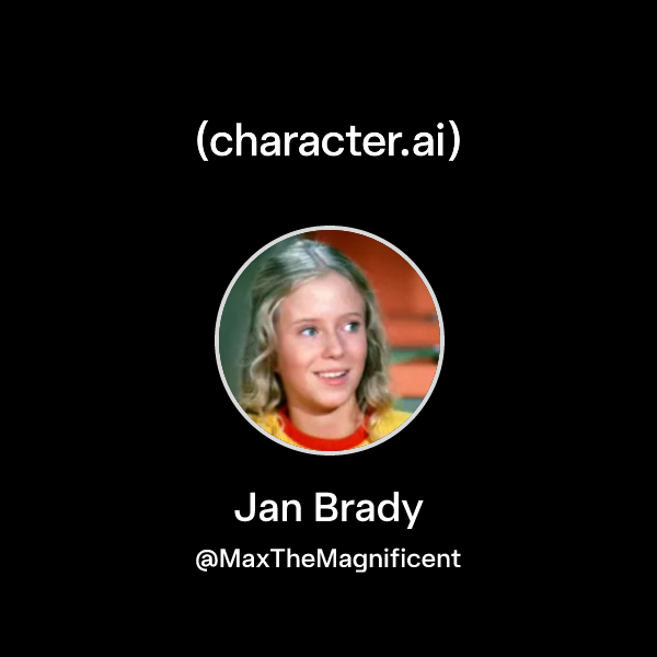 Chat with Jan Brady | character.ai | AI Chat, Reimagined–Your Words
