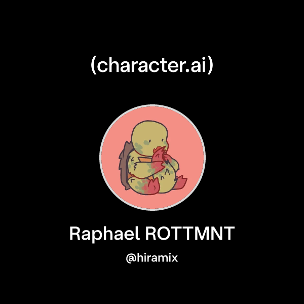 Chat with Raphael ROTTMNT | character.ai | Personalized AI for every ...