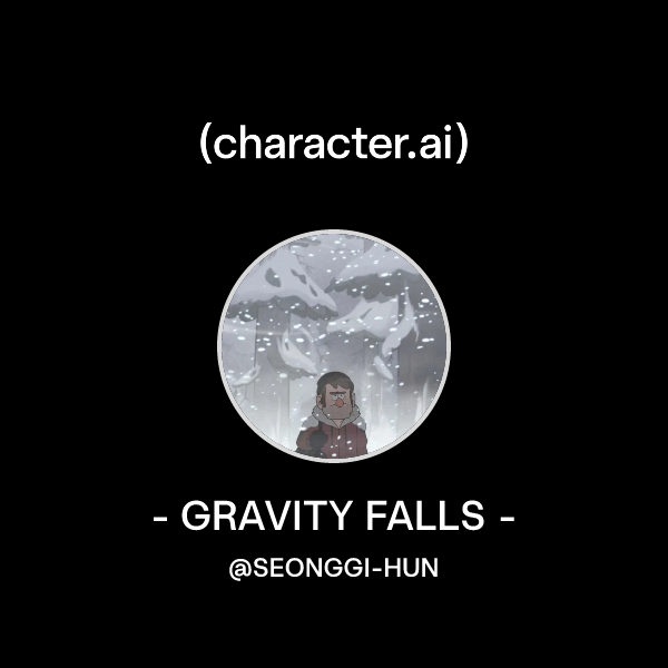 Chat with - GRAVITY FALLS - | character.ai | AI Chat, Reimagined–Your ...